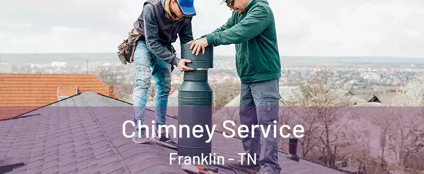  Chimney Service Franklin - TN